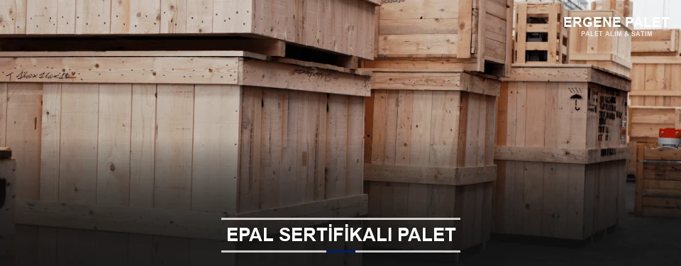 Ergene EPAL Palet Tedarikçisi