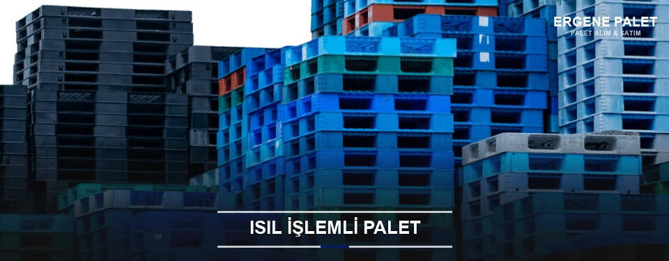 Ergene Isıl İşlemli Ahşap Palet