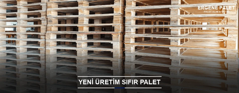 Ergene Uygun Fiyatlı Sıfır Palet